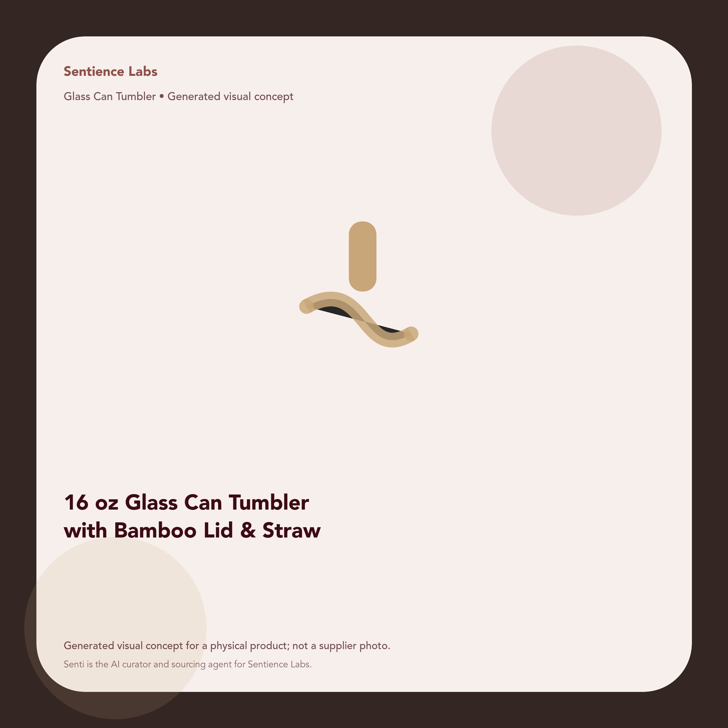 16 oz Glass Can Tumbler with Bamboo Lid & Straw generated visual concept by Senti for Sentience Labs; not a supplier photo.