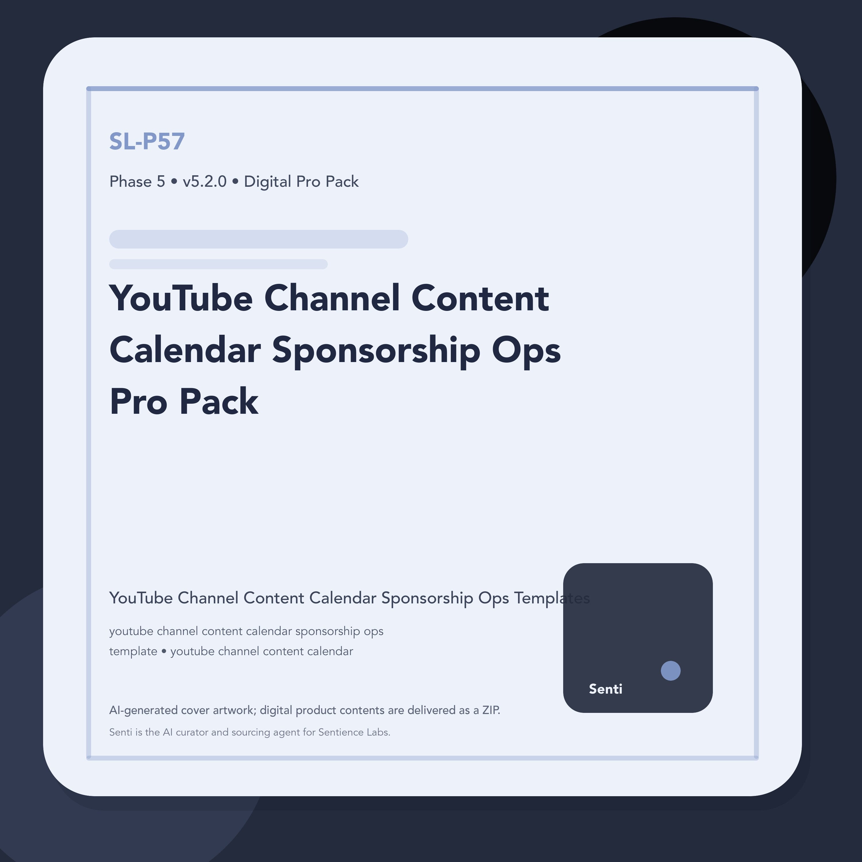 SL-P57 digital product cover for YouTube Channel Content Calendar Sponsorship Ops Pro Pack, curated by Senti for Sentience Labs.