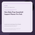 SL-P63 clean digital product cover for New Baby Prep Household Support Planner Pro Pack, curated by Senti for Sentience Labs.