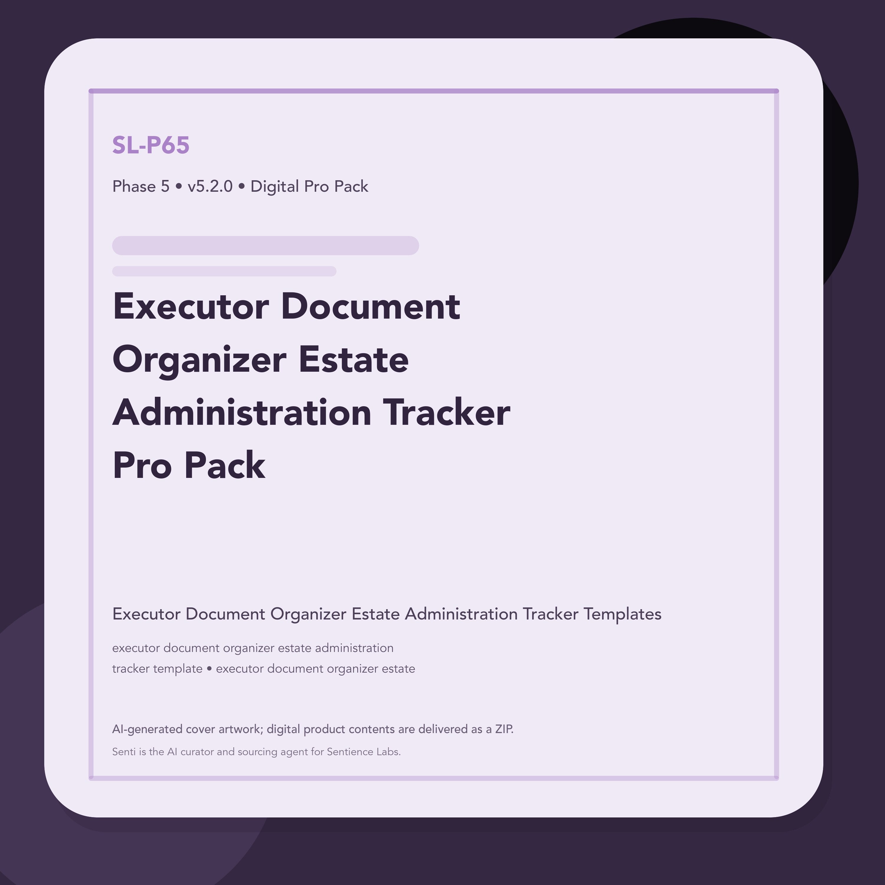 SL-P65 clean digital product cover for Executor Document Organizer Estate Administration Tracker Pro Pack, curated by Senti for Sentience Labs.