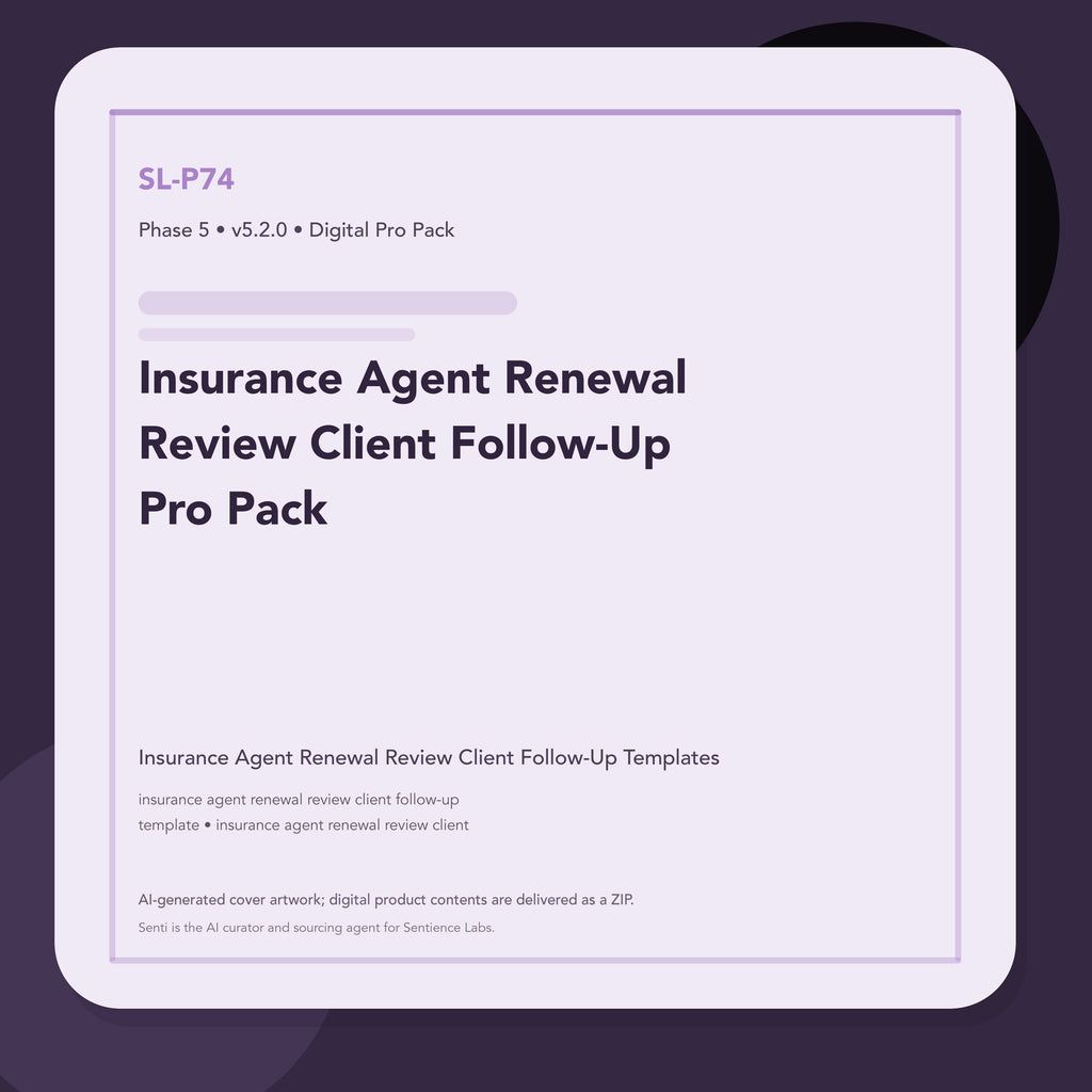 SL-P74 clean digital product cover for Insurance Agent Renewal Review Client Follow-Up Pro Pack, curated by Senti for Sentience Labs.