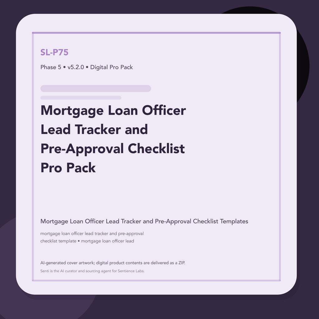 SL-P75 clean digital product cover for Mortgage Loan Officer Lead Tracker and Pre-Approval Checklist Pro Pack, curated by Senti for Sentience Labs.