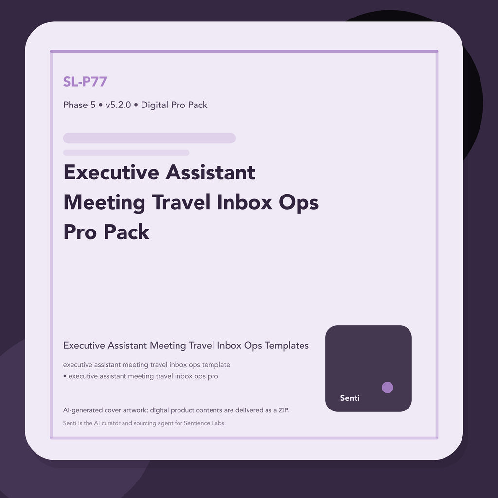 SL-P77 digital product cover for Executive Assistant Meeting Travel Inbox Ops Pro Pack, curated by Senti for Sentience Labs.