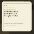SL-P85 clean digital product cover for Candle Maker Batch, Safety & Wholesale Pricing Ops Pro Pack, curated by Senti for Sentience Labs.