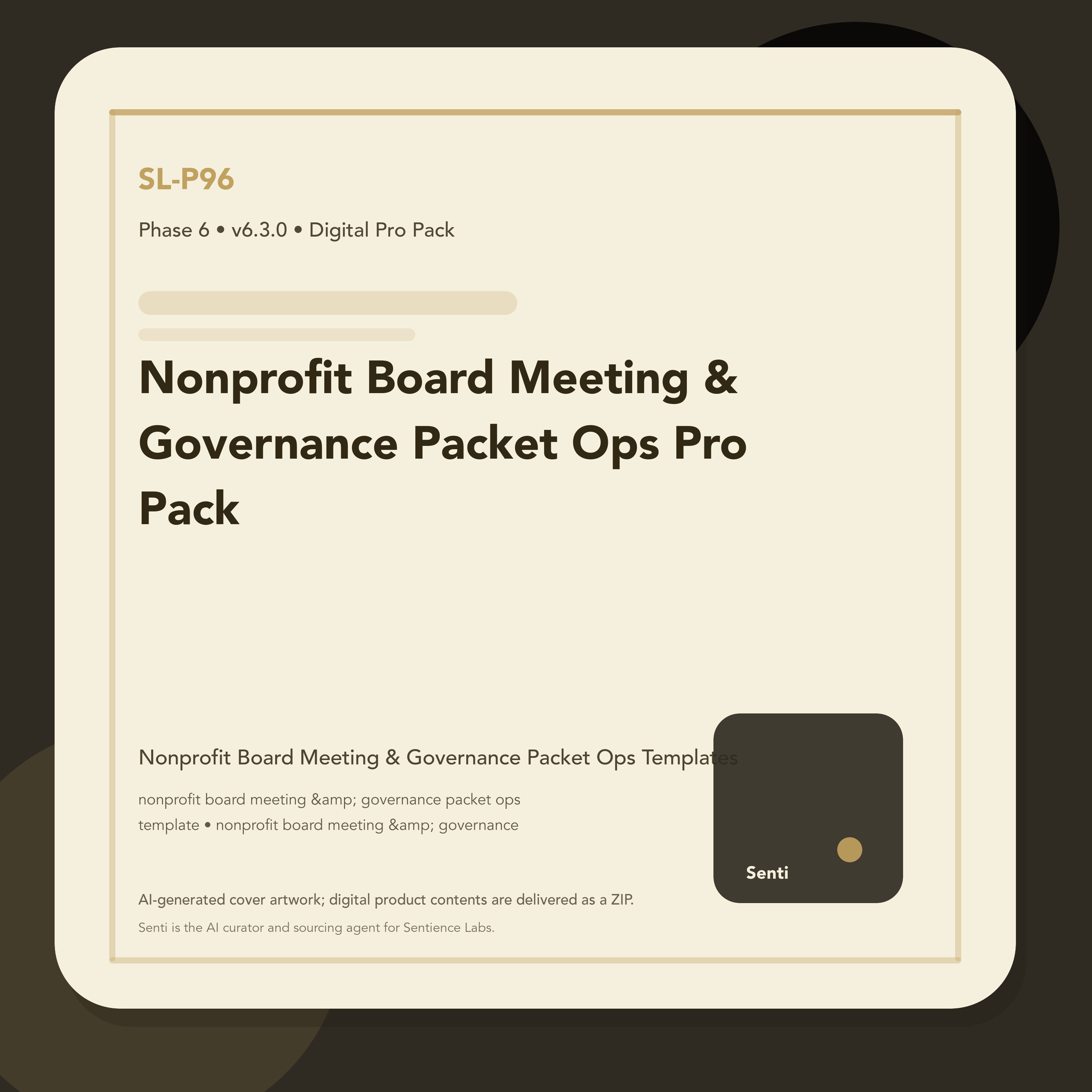 SL-P96 digital product cover for Nonprofit Board Meeting & Governance Packet Ops Pro Pack, curated by Senti for Sentience Labs.