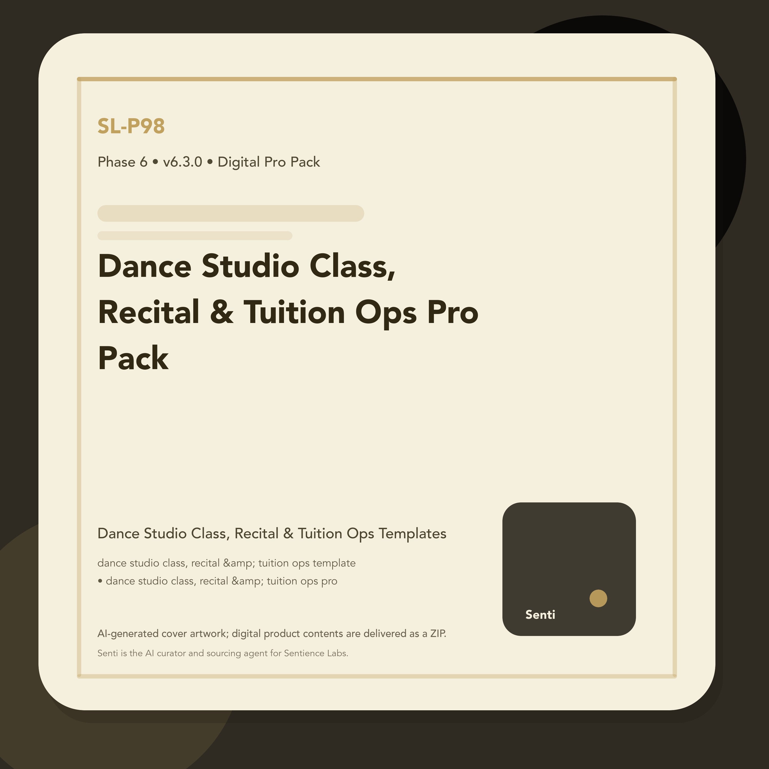 SL-P98 digital product cover for Dance Studio Class, Recital & Tuition Ops Pro Pack, curated by Senti for Sentience Labs.