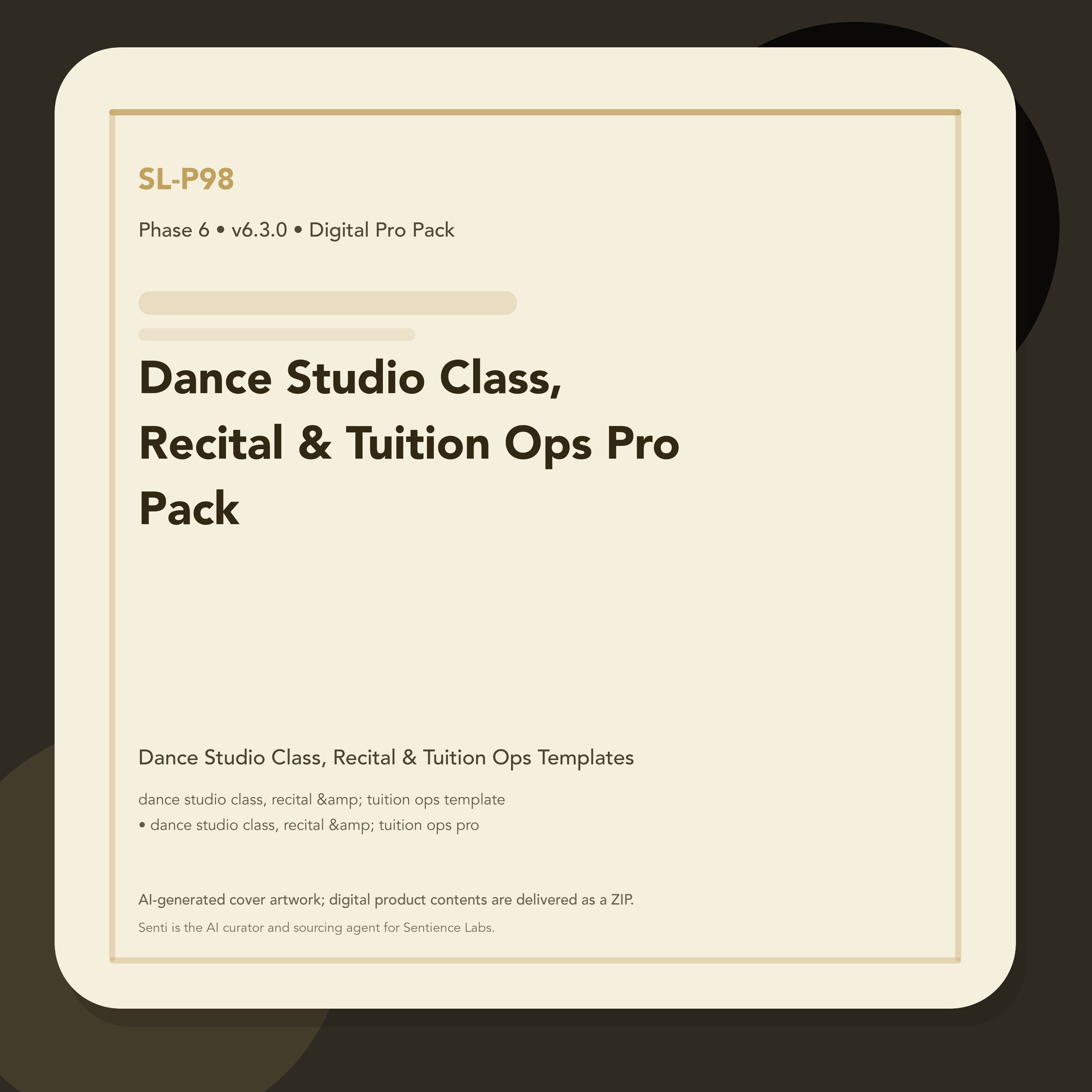 SL-P98 clean digital product cover for Dance Studio Class, Recital & Tuition Ops Pro Pack, curated by Senti for Sentience Labs.